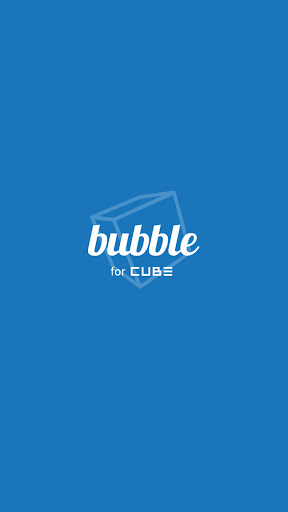 bubble for CUBE 1